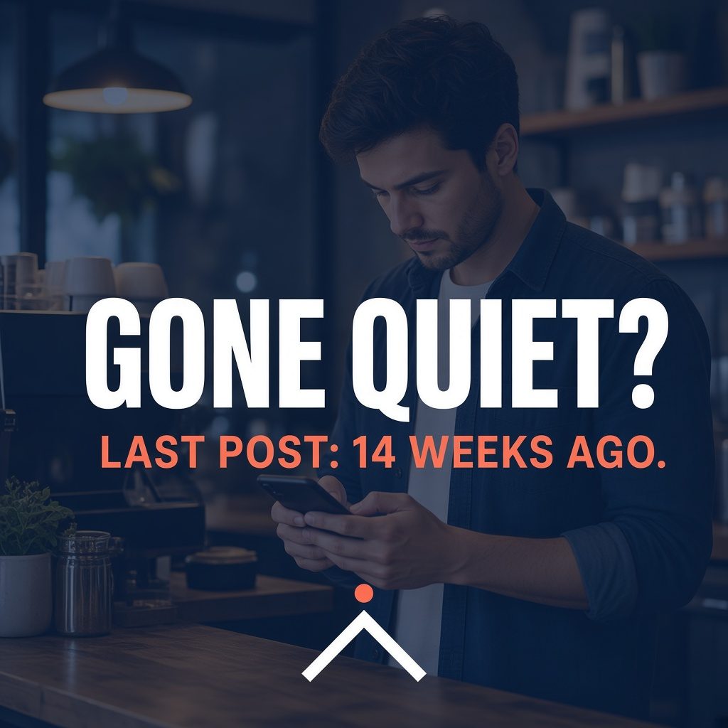 Post: a café owner looking at his phone behind the counter, headline Gone quiet? Last post: 14 weeks ago.